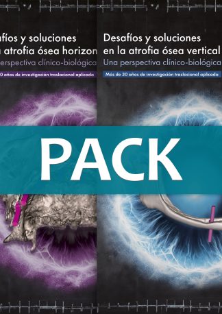 PACK - "Desafíos y soluciones en la atrofia ósea horizontal" & "Desafíos y soluciones en la atrofia ósea vertical"
